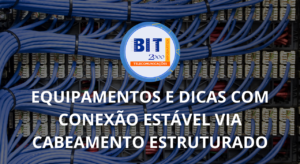 Como Melhorar Suas Reuniões Corporativas: Equipamentos e Dicas com Conexão Estável via Cabeamento Estruturado