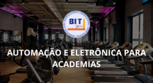 Automação e Eletrônica para Academias: Como a Tecnologia Pode Transformar o Treinamento e a Gestão